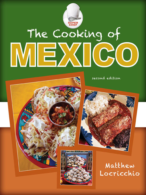 Title details for The Cooking of Mexico by Matthew Locricchio - Available